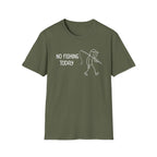 No Fishing Today T‑Shirt