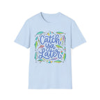 Catch Ya Later Fishing T-Shirt