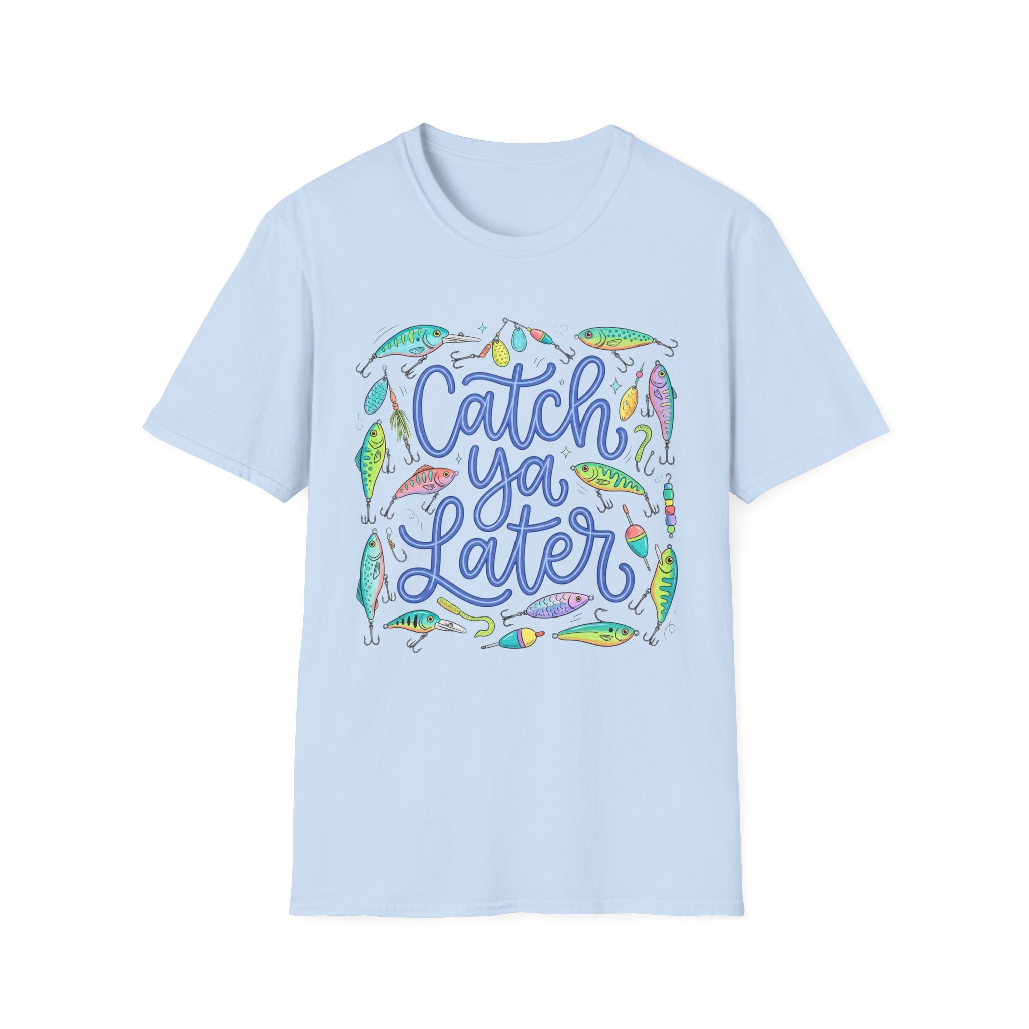 Catch Ya Later Fishing T-Shirt
