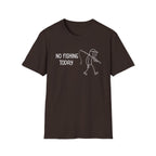 No Fishing Today T‑Shirt