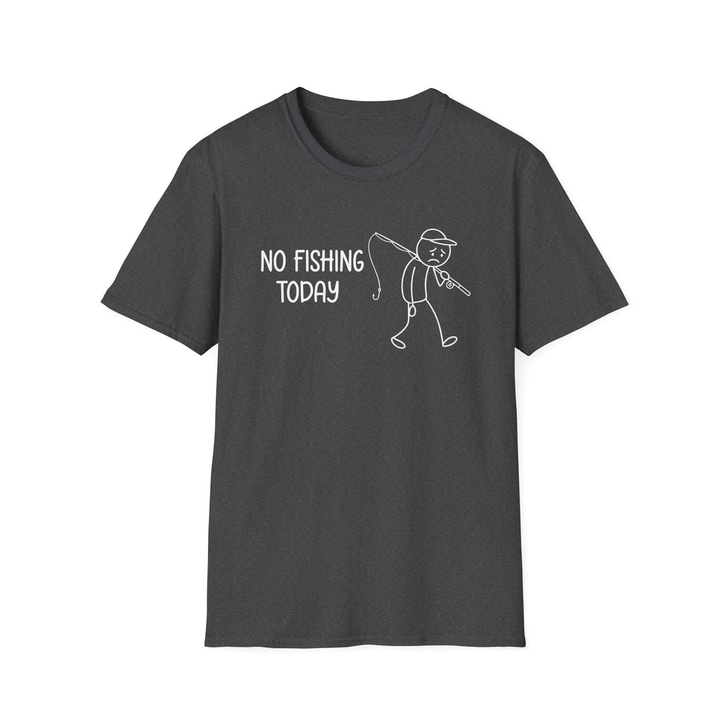 No Fishing Today T‑Shirt