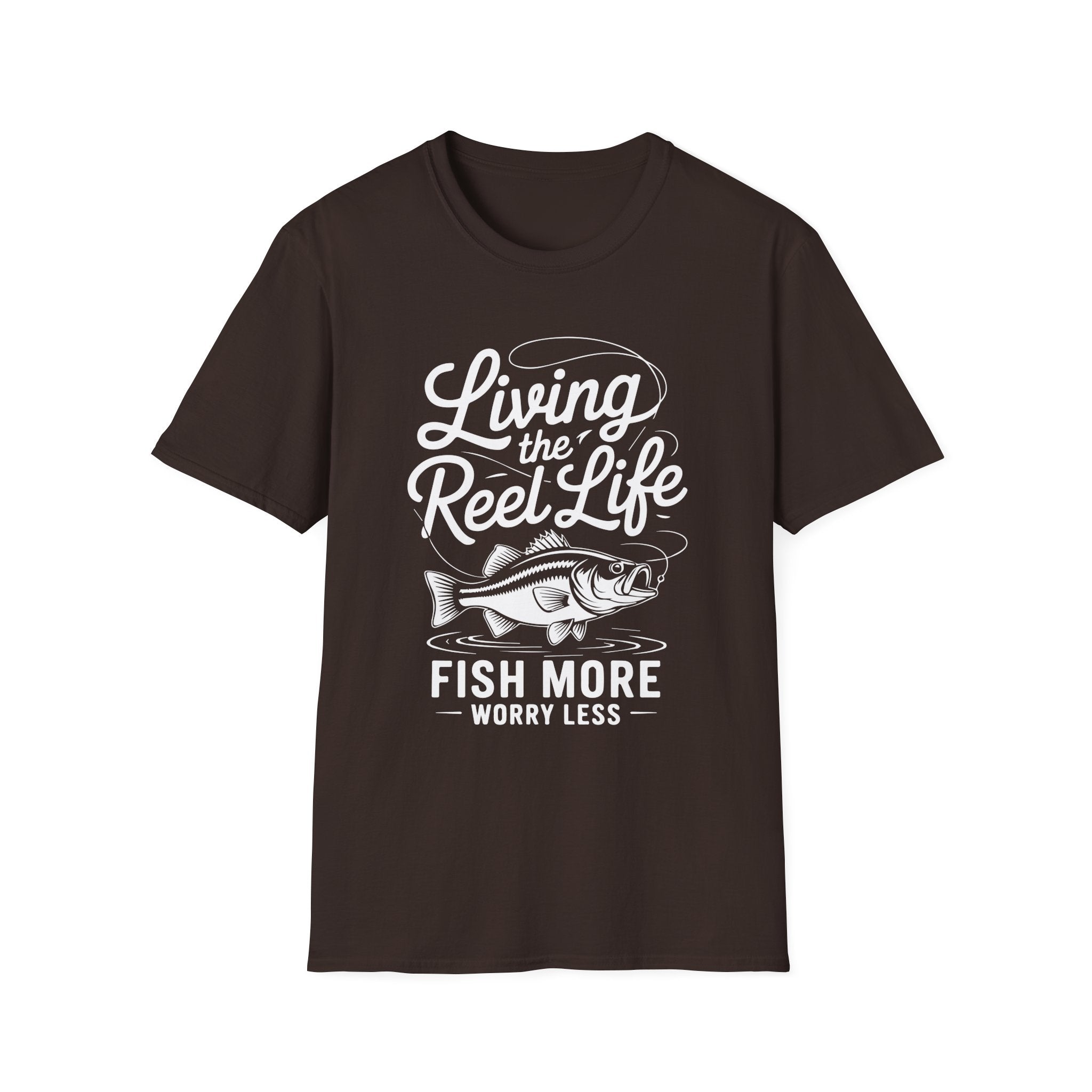 Living the Reel Life: Fish More Worry Less T-Shirt