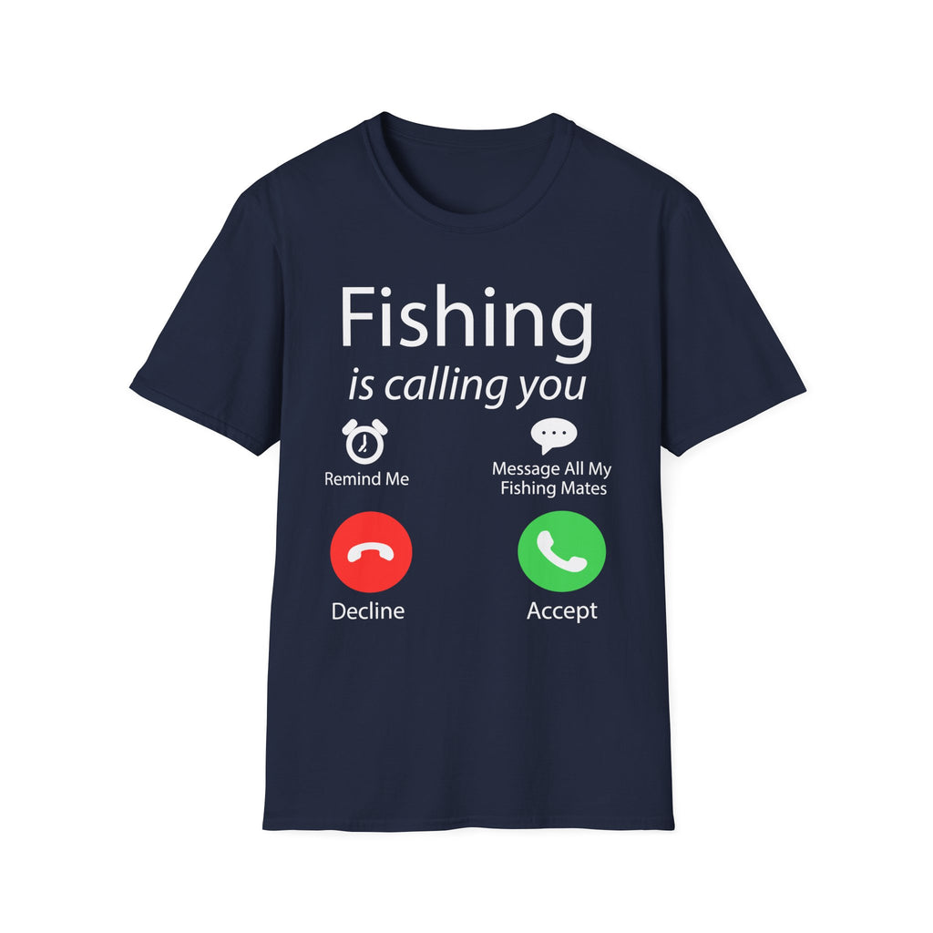 Fishing Is Calling You T‑Shirt