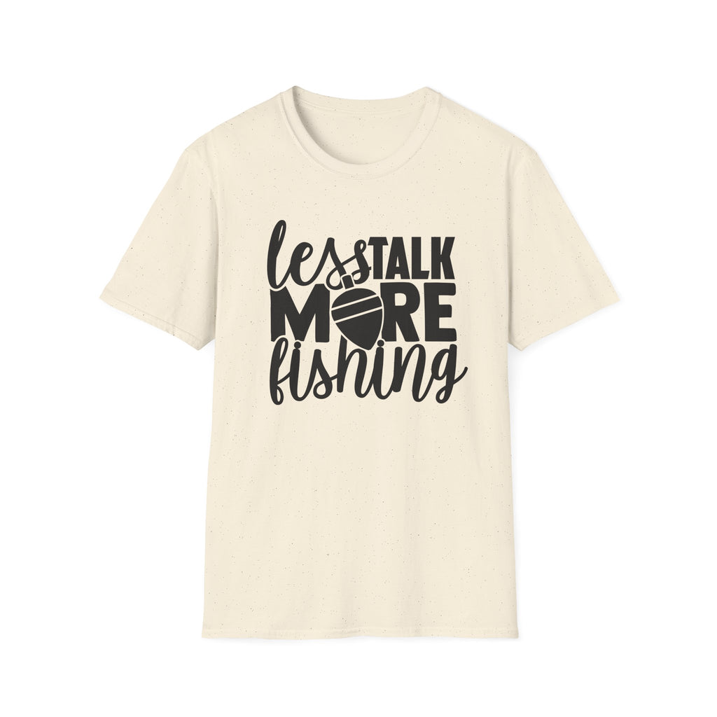Less Talk More Fishing T-Shirt