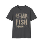 Just a Guy That Loves to Fish Fishing T-Shirt