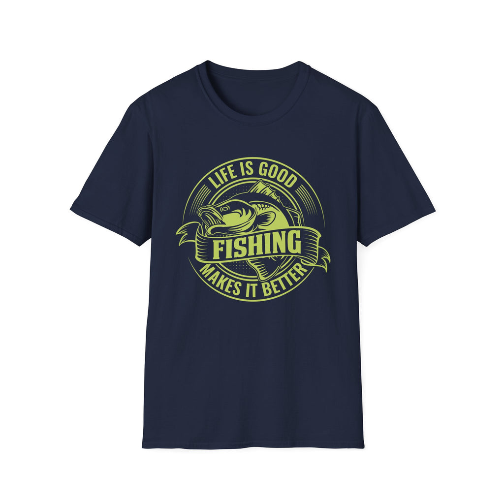 Life Is Good, Fishing Makes It Better Fishing T-Shirt