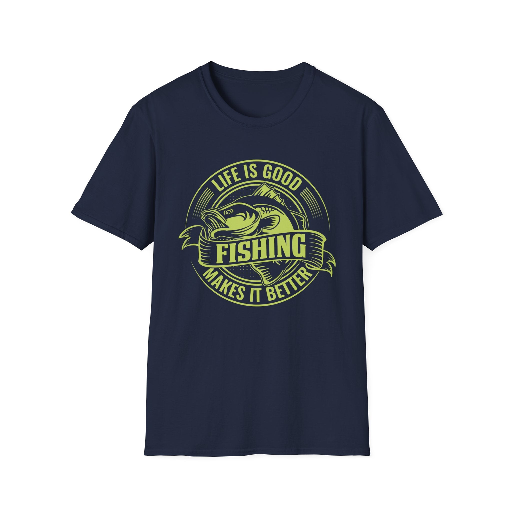 Life Is Good, Fishing Makes It Better Fishing T-Shirt
