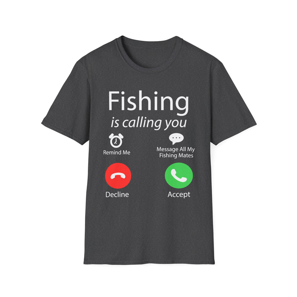 Fishing Is Calling You T‑Shirt