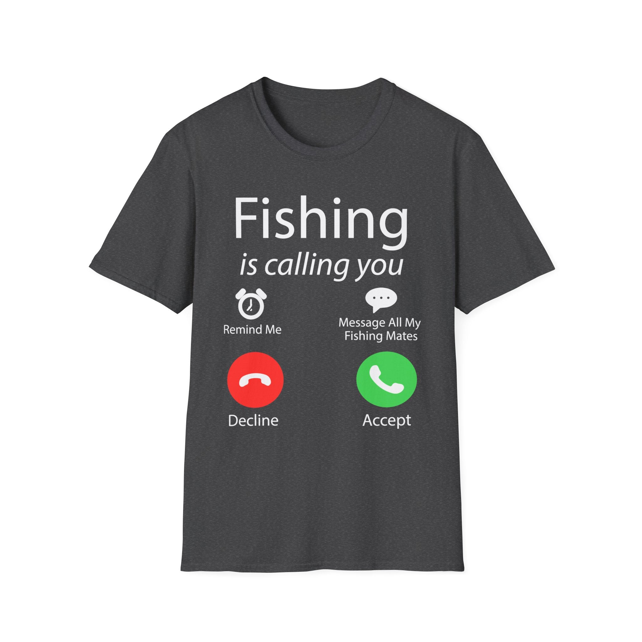 Fishing Is Calling You T‑Shirt