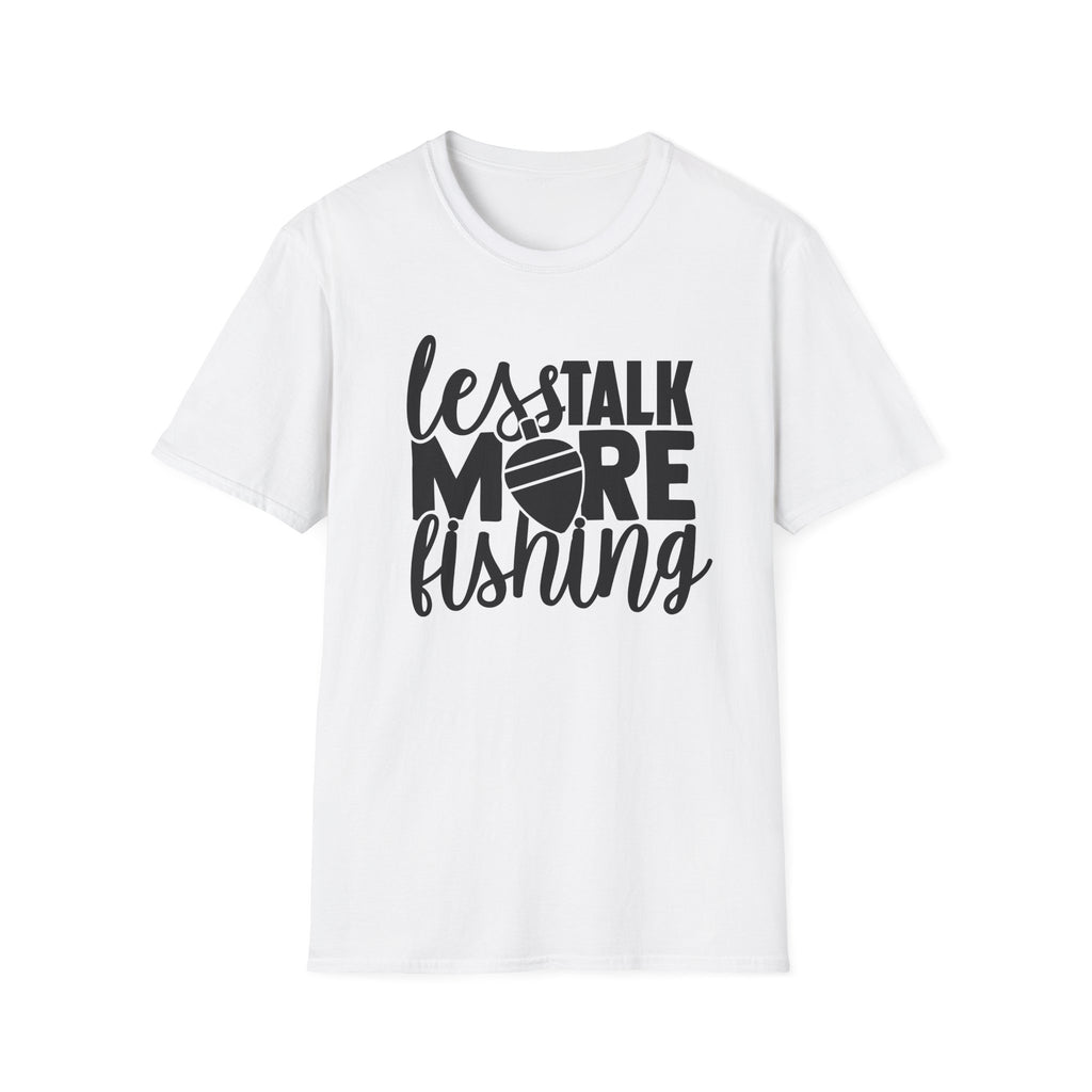 Less Talk More Fishing T-Shirt