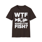 WTF Where's The Fish? Fishing T‑Shirt