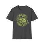 Life Is Good, Fishing Makes It Better Fishing T-Shirt