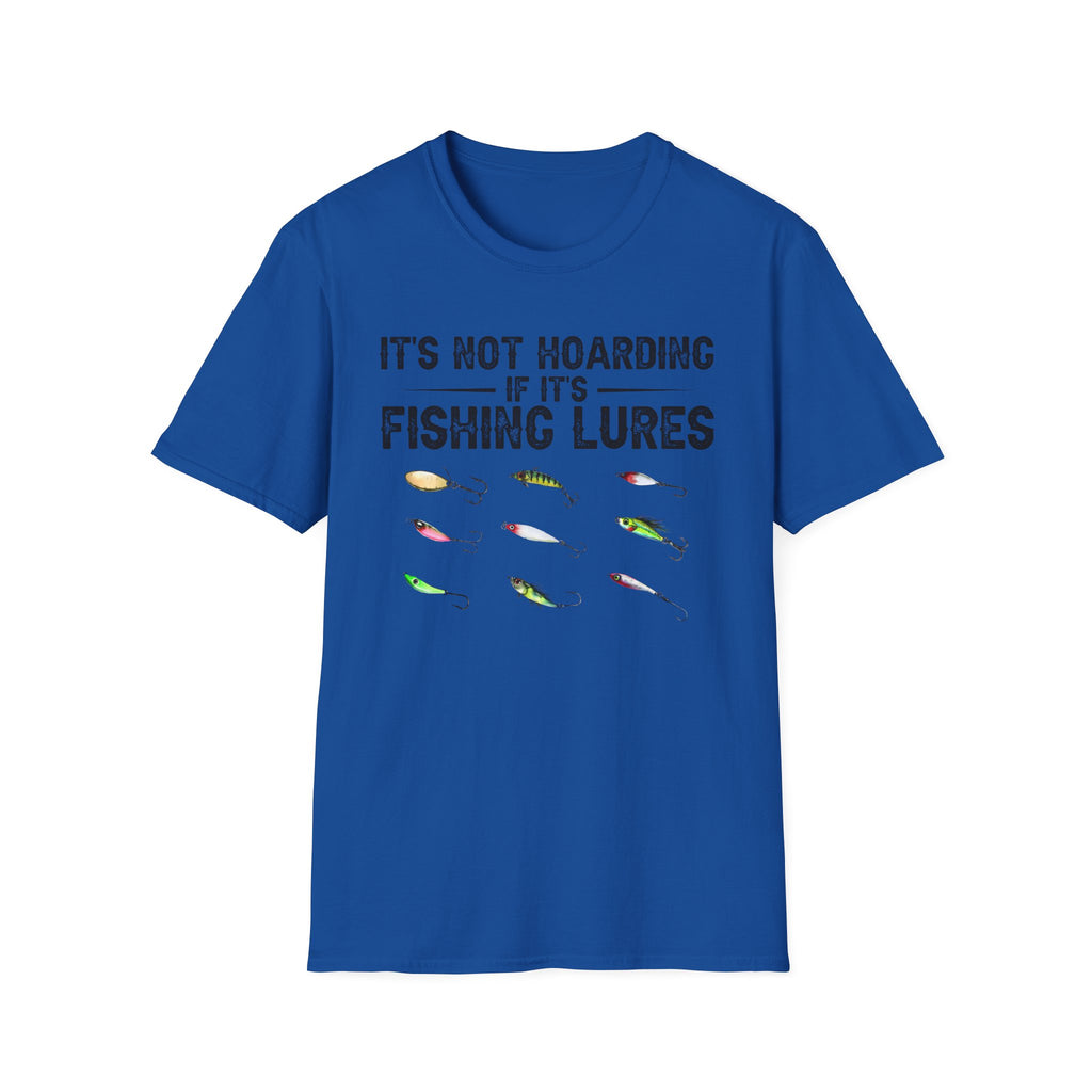 It's Not Hoarding If It's Fishing Lures T-Shirt