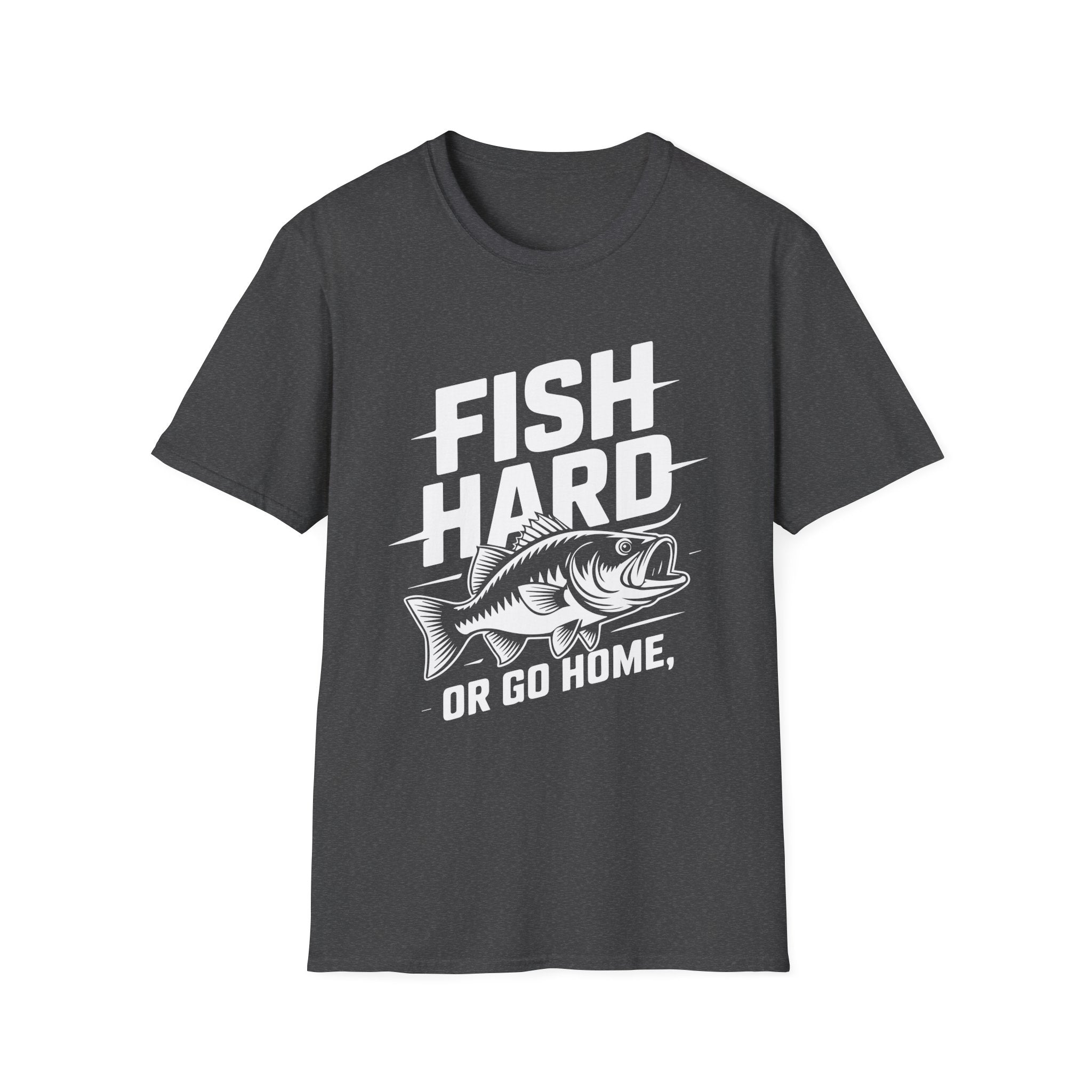 Fish Hard Or Go Home T-Shirt