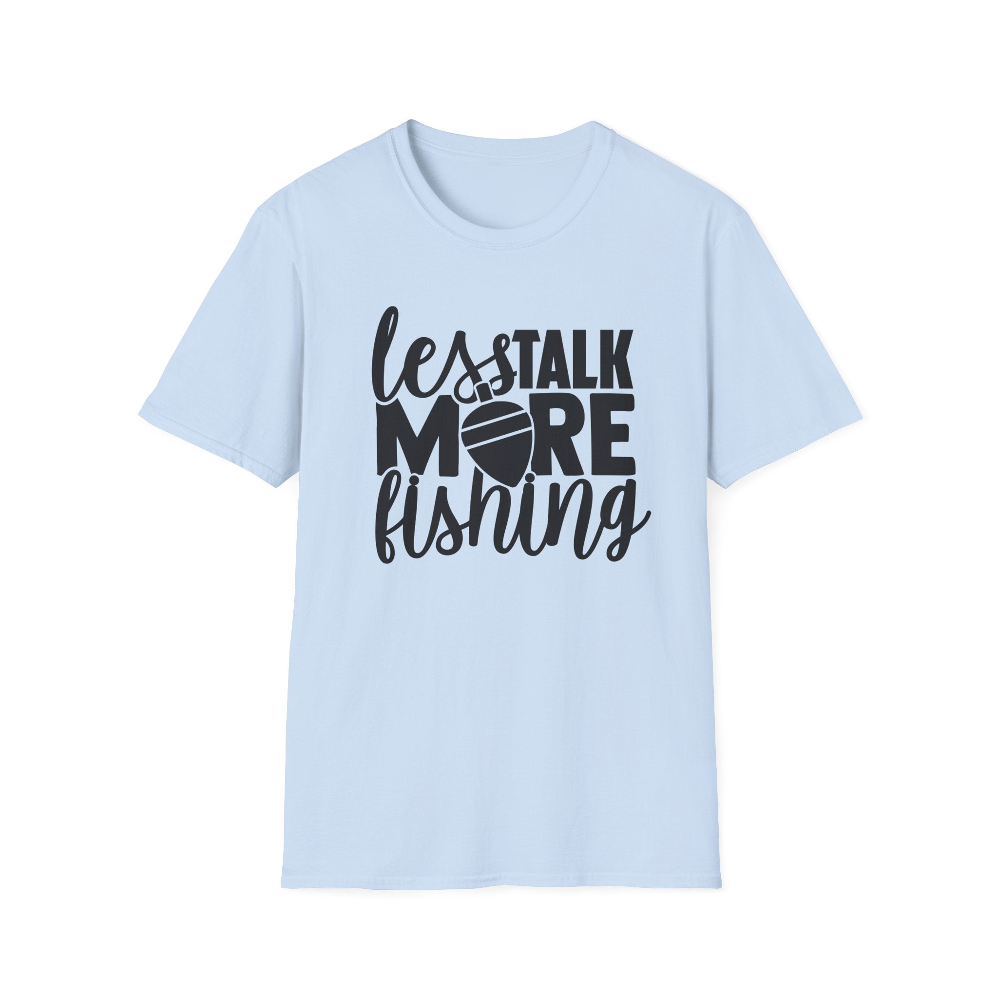 Less Talk More Fishing T-Shirt