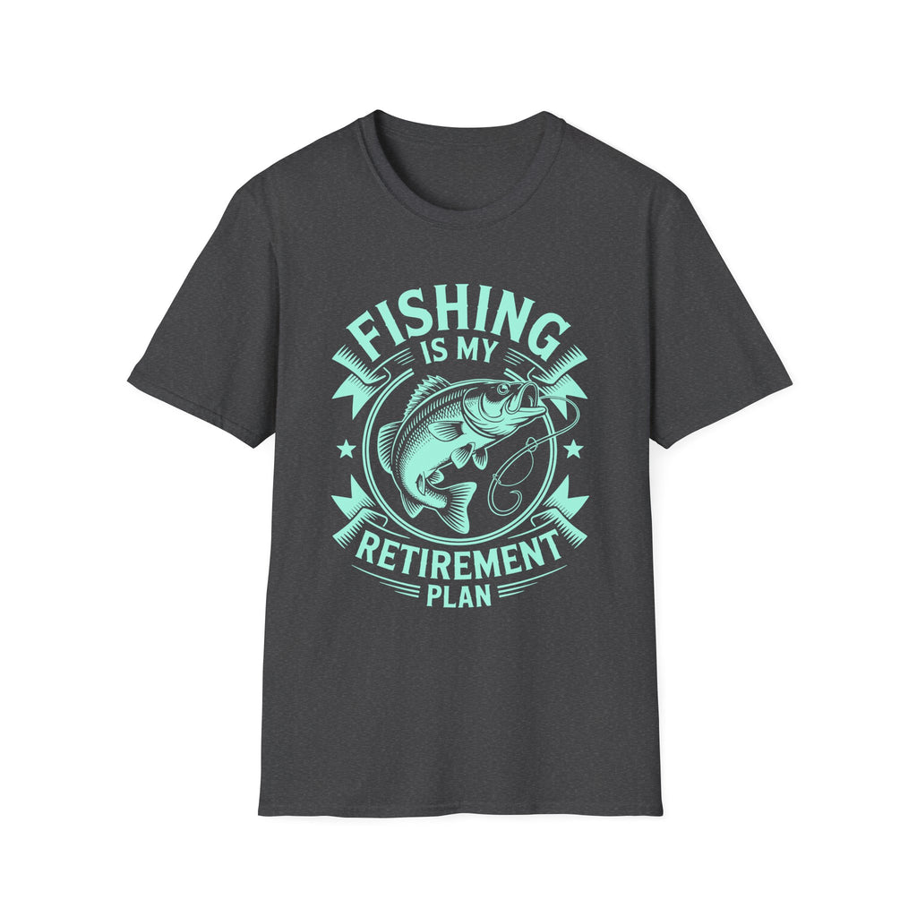 Fishing Is My Retirement Plan T-Shirt