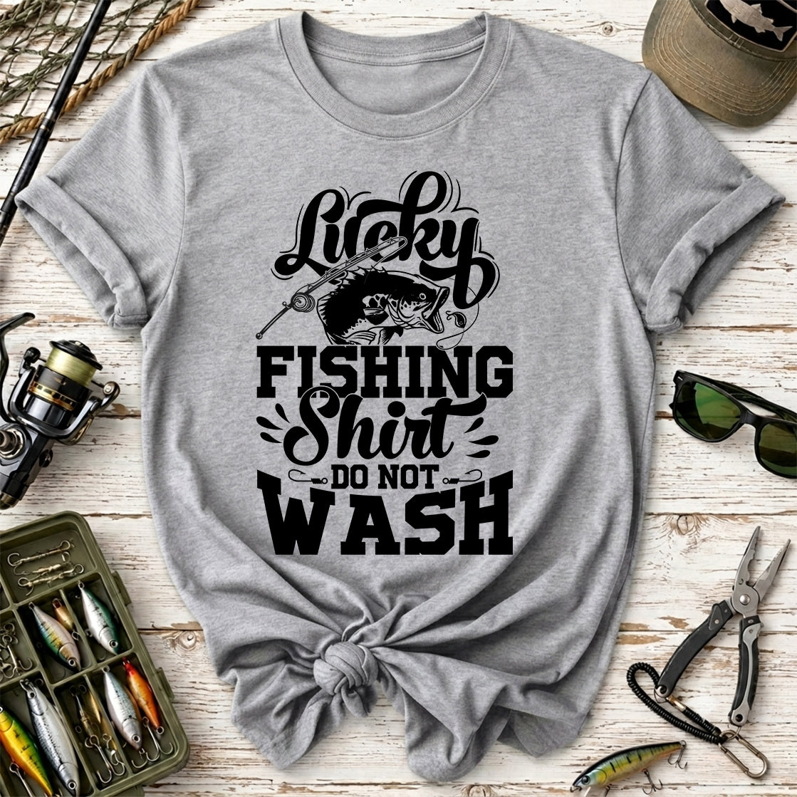 Lucky Fishing Shirt Do Not Wash T-shirt
