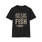 Just a Guy That Loves to Fish Fishing T-Shirt