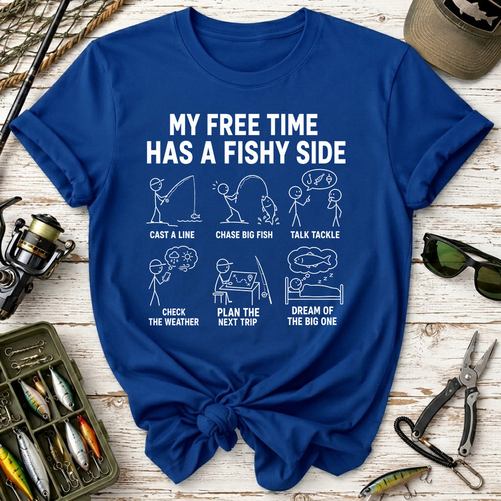 My Free Time Has a Fishy Side T-Shirt