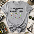 It's Not Hoarding If It's Fishing Lures T-Shirt