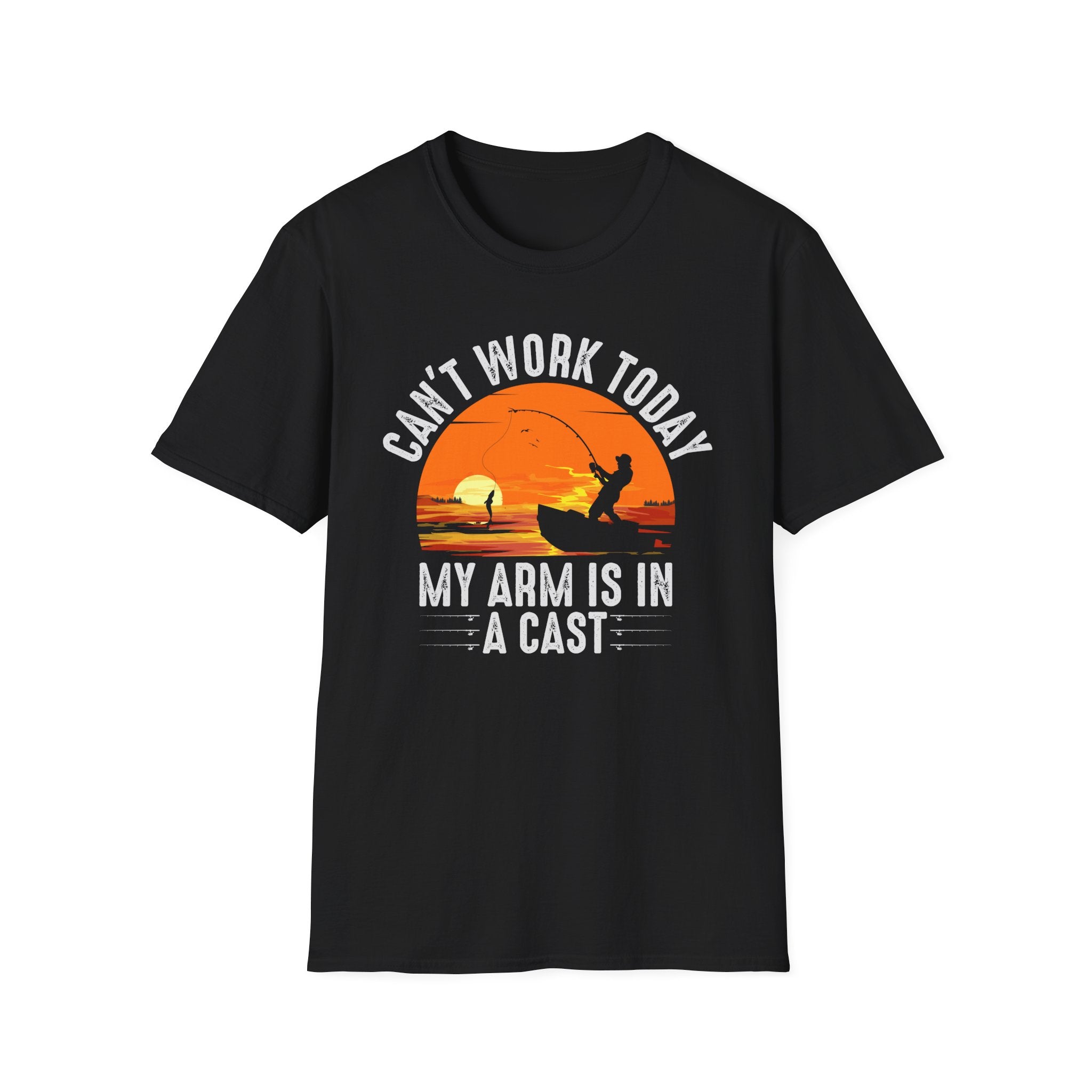 Can't Work Today My Arm Is In A Cast Fishing T-Shirt