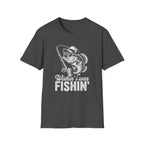 Wishin I Was Fishin T-Shirt