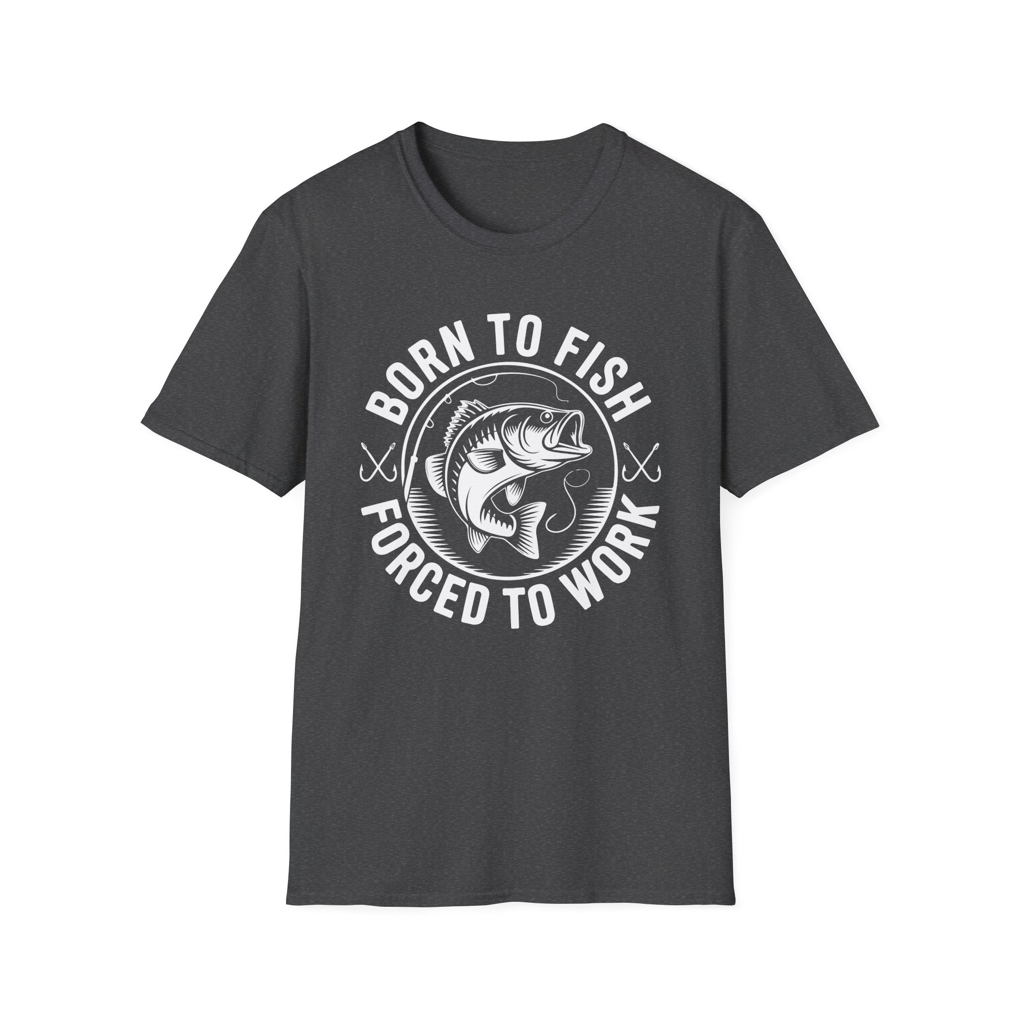 Born to Fish, Forced to Work T-Shirt
