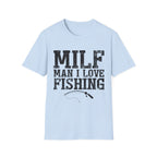 MILF - Man I Love Fishing T-Shirt