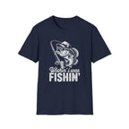 Wishin I Was Fishin T-Shirt
