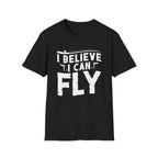 I Believe I Can Fly  Fishing T-Shirt