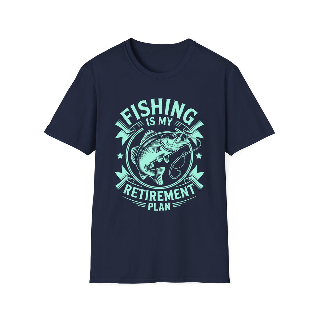 Fishing Is My Retirement Plan T-Shirt