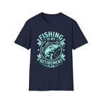 Fishing Is My Retirement Plan T-Shirt