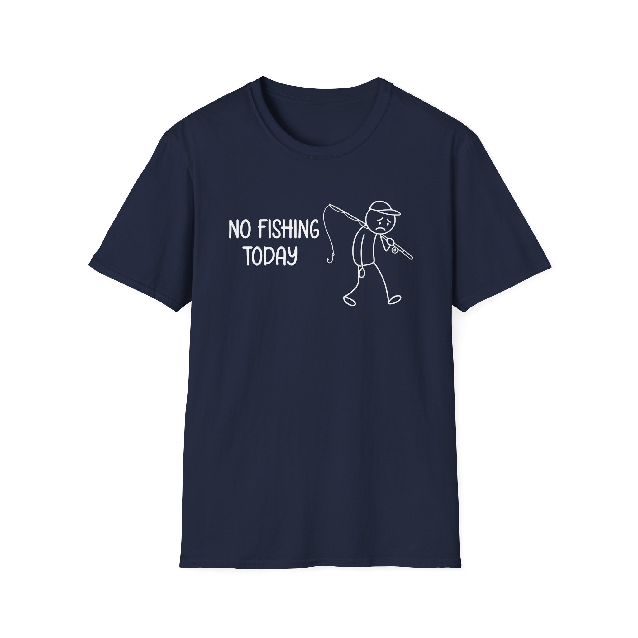 No Fishing Today T‑Shirt