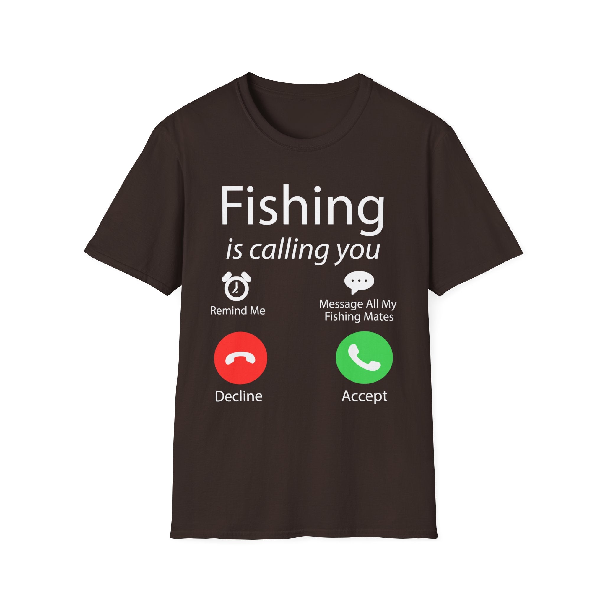 Fishing Is Calling You T‑Shirt
