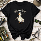 Fishing Goose Off to Fish T-Shirt