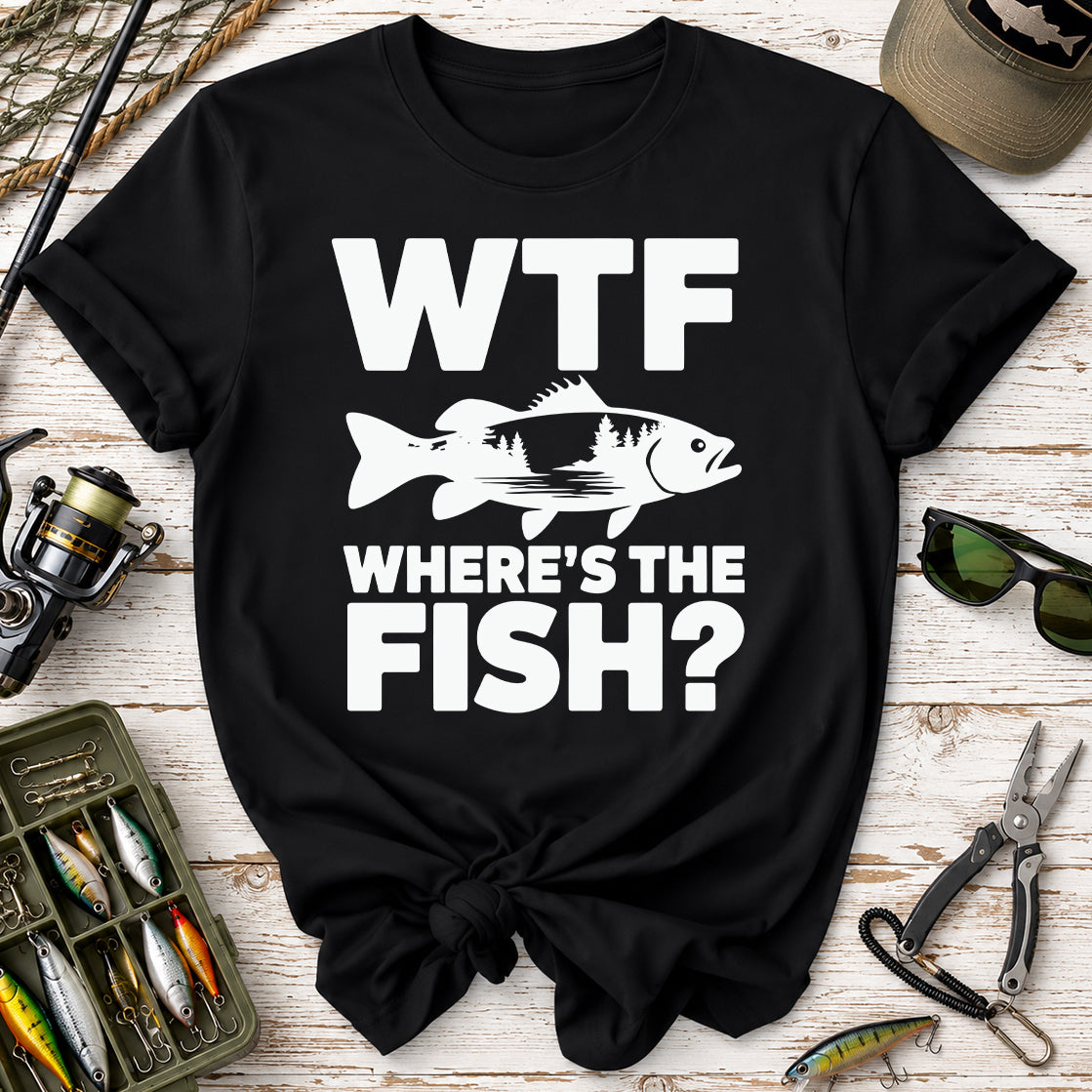 WTF Where's The Fish? Fishing T‑Shirt