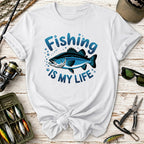 Fishing Is My Life T-Shirt