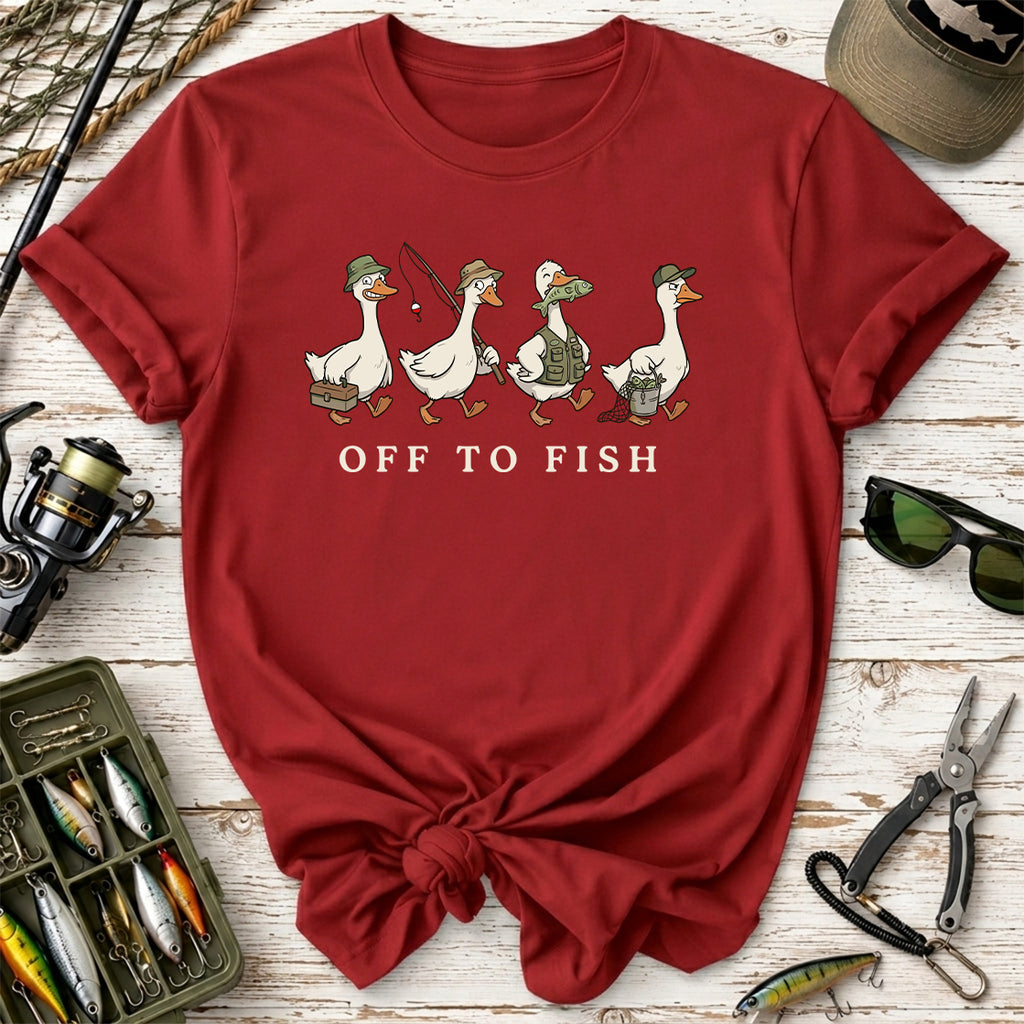 Fishing Goose Off to Fish T-Shirt
