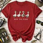 Fishing Goose Off to Fish T-Shirt