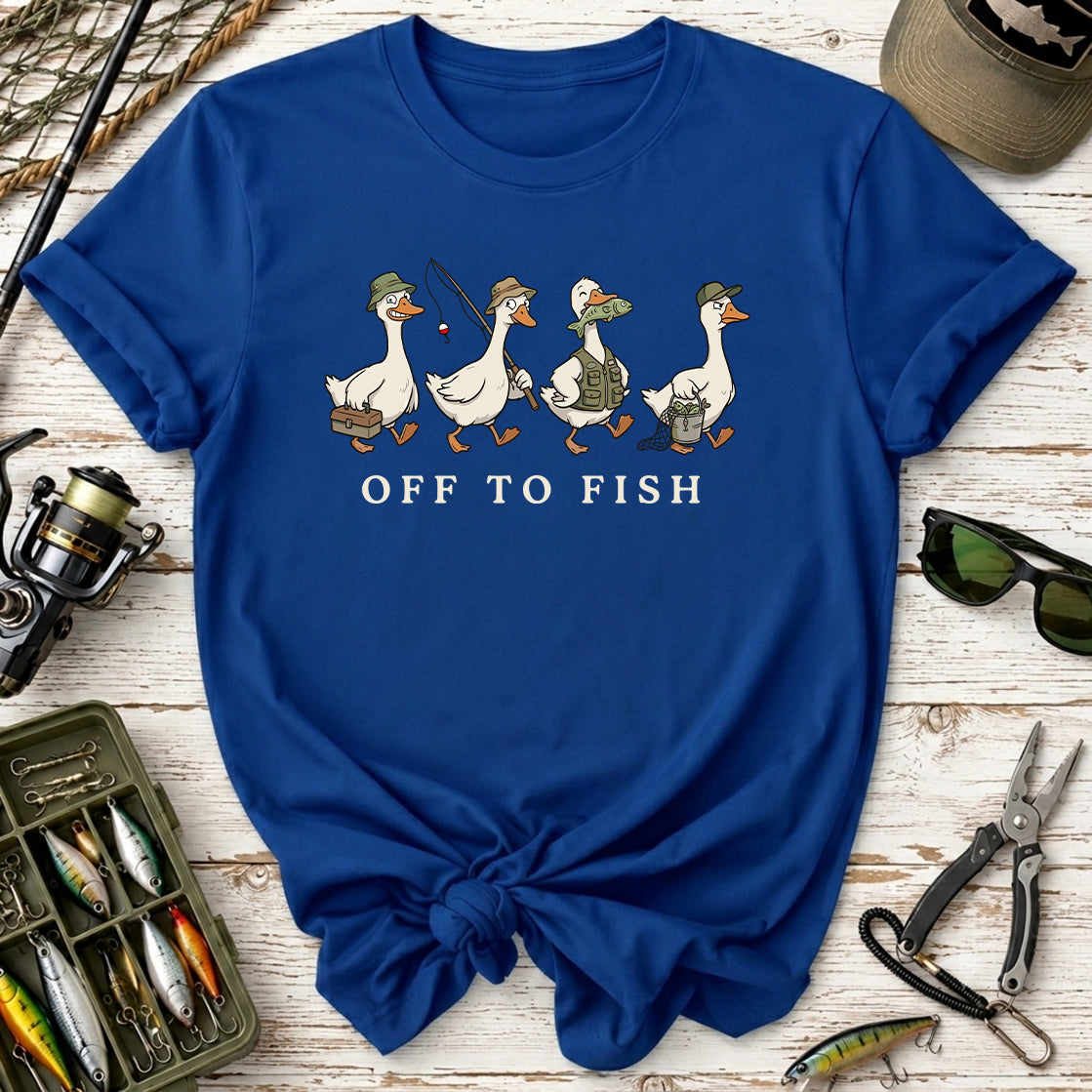 Fishing Goose Off to Fish T-Shirt