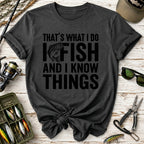 That's What I Do I Fish T-Shirt