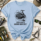 Ever Seen a Grown Man Cry? Fishing T-Shirt