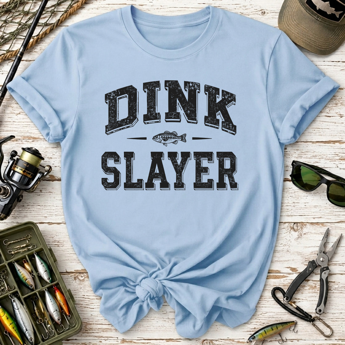 Dink Slayer T-Shirt