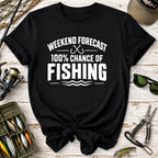 Weekend Forecast 100% Chance of Fishing T-Shirt