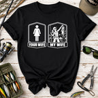 Your Wife / My Wife Fishing T-Shirt