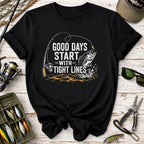 Good Days Start With Tight Lines Fishing T-Shirt