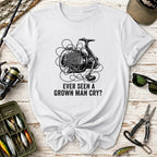 Ever Seen a Grown Man Cry? Fishing T-Shirt