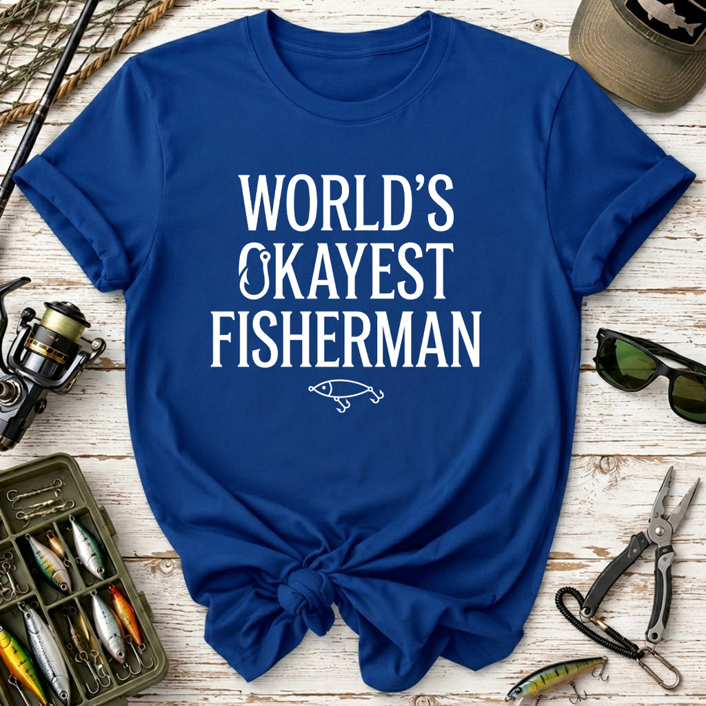 World's Okayest Fisherman T-Shirt