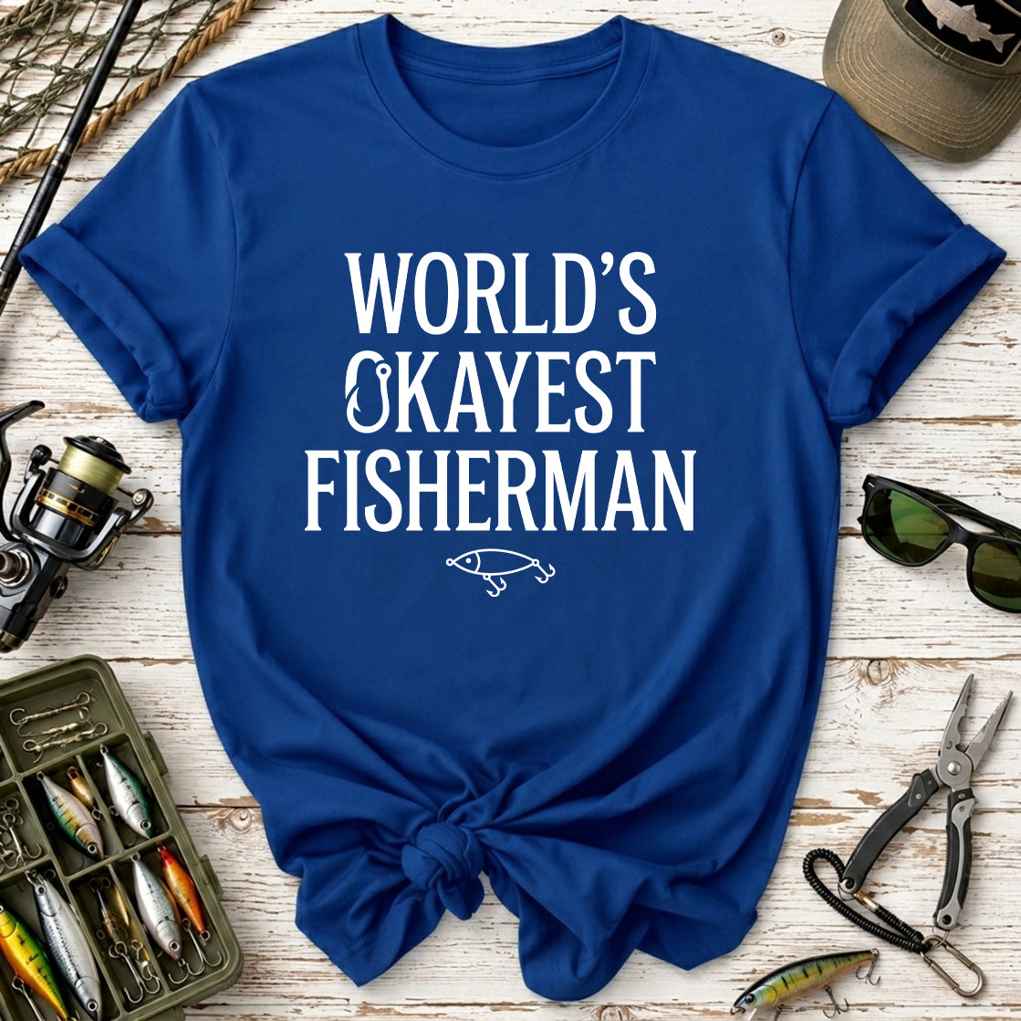 World's Okayest Fisherman T-Shirt