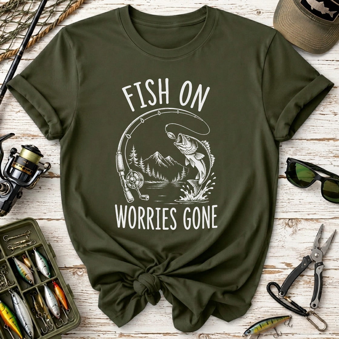 Fish On, Worries Gone T-Shirt
